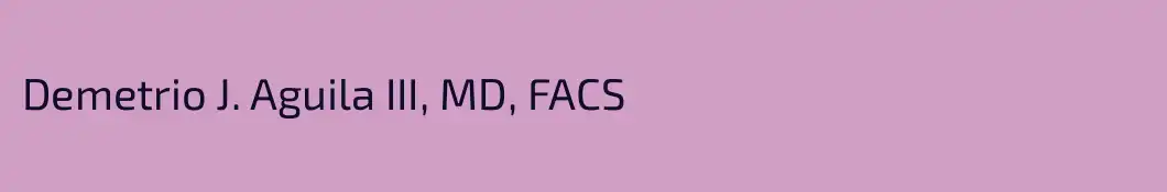 Demetrio J. Aguila III, MD, FACS